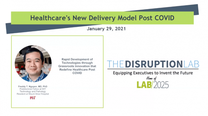 The Disruption Lab: Rapid Development of Technologies through Grassroots Innovation that Redefine Healthcare Post COVID